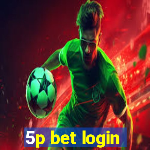 5p bet login